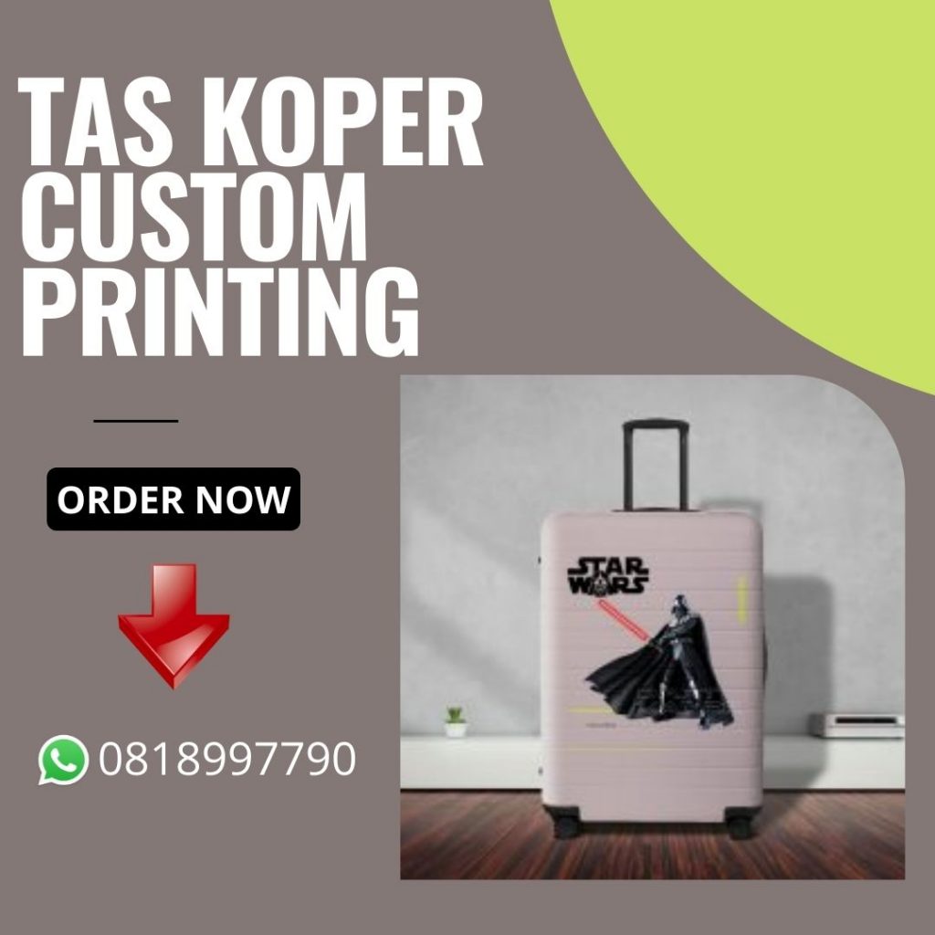 Informas Terbaru Produsen Koper Custom Printing Berkualitas di Jakarta Barat, Kualitas Terbaik Hubungi WA 0818997790