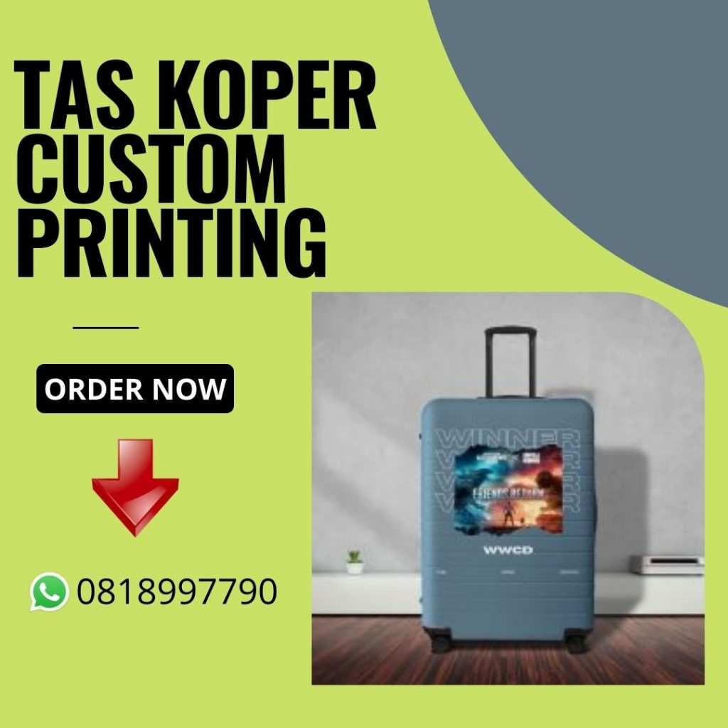 Informasi Terlengkap Produsen Koper Custom Printing Berkualitas di Banjarnegara, Sangat Berkualitas Hubungi WA 0818997790