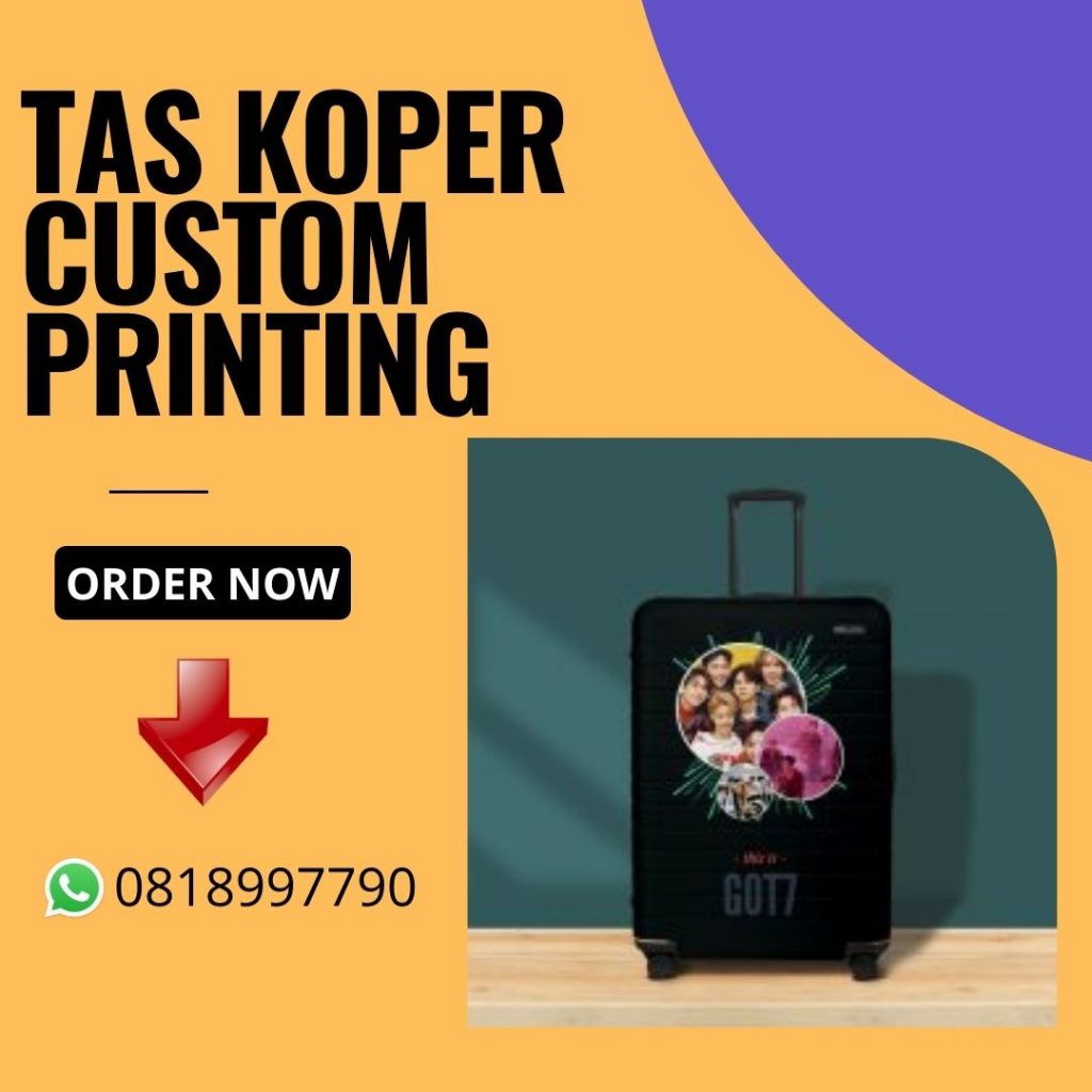 Informasi Lengkap Produsen Koper Custom Printing Berkualitas di Belitung, Sangat Berkualitas Hubungi WA 0818997790