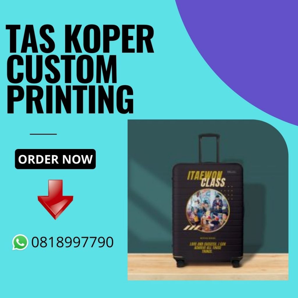 Informas Terbaru Produsen Koper Custom Printing Berkualitas di Pariaman, Kualitas Terbaik Hubungi WA 0818997790