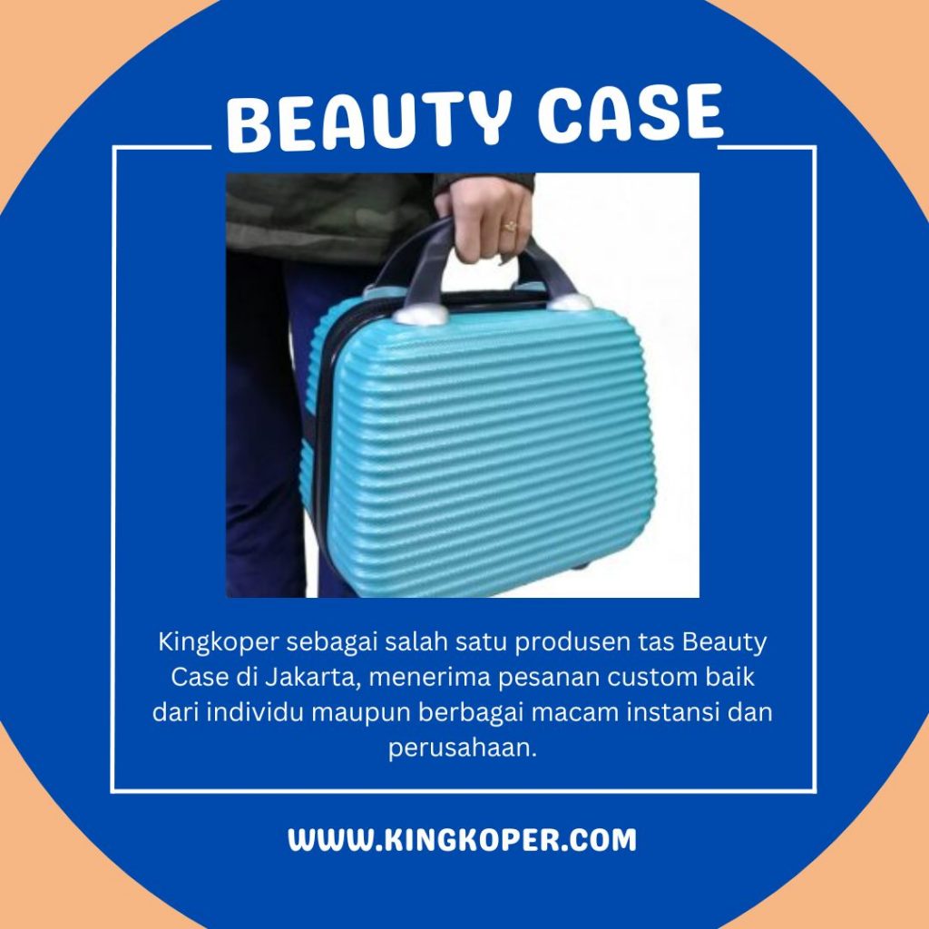 Produsen Beauty Case Terbaik di Jakarta Utara